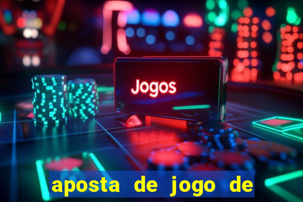 aposta de jogo de futebol como funciona